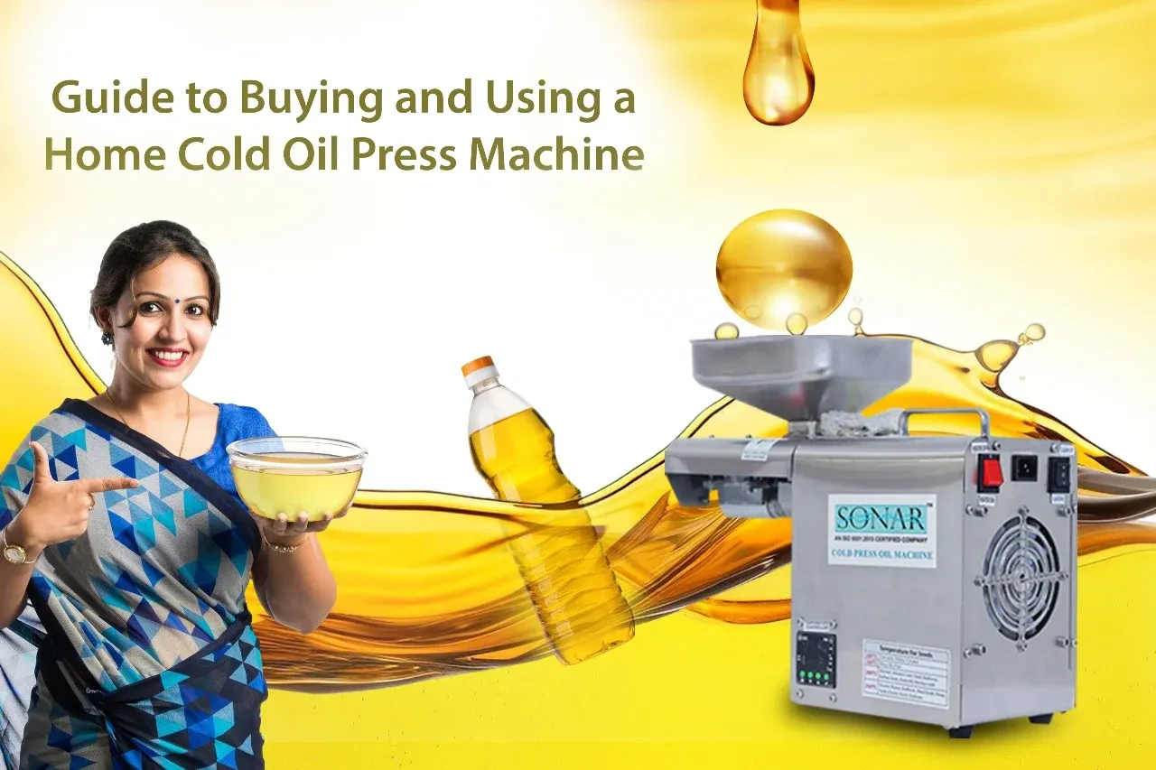 Guide to Buying and Using a Home Cold Oil Press Machine
